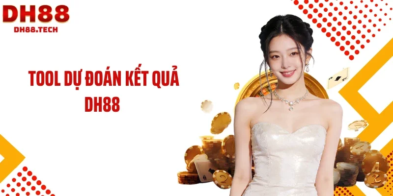 Tool dự đoán kết quả DH88